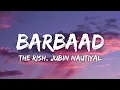 Download Lagu Barbaad Lyrics - Saiyaara | The Rish, Jubin Nautiyal • ke ho na jaaye pyaar tumse