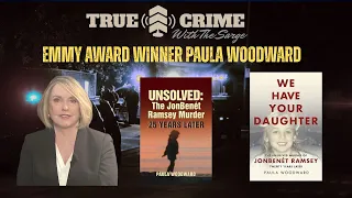 JonBenet Ramsey Cold Case Update Live with Author Paula Woodward True Crime with the Sarge