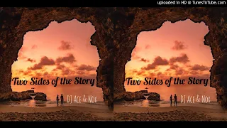dj ace u0026 nox two sides of the story