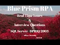 Blue Prism RPA - Real Time Issues Interview Questions