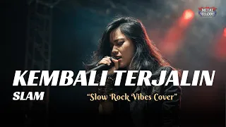 kembali terjalin slam ai cover slow rock vibes 