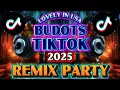 Download Lagu 🔥BUDOTS TIKTOK 2025 REMIX PARTY🔥