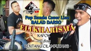 Download ELI KHARISMA - Kapok Medley Bentang Cilampuyang MP3