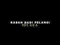 { Lirik Lagu } Rasah Dadi Pelangi - NDX A.K.A.
