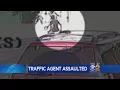 Traffic Agent Knocked Unconscious On The Job