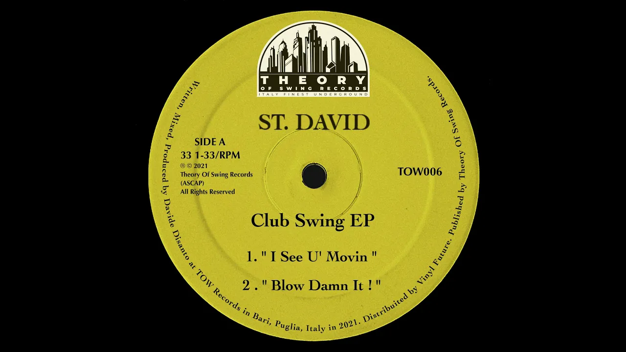 ST. DAVID - I SEE U' MOVIN [THEORY OF SWING RECORDS]