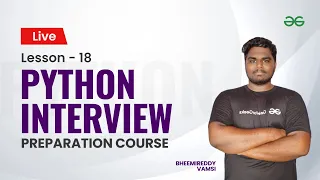 L18 Object Oriented Programming - Python Vamsi Bheemreddy GeeksforGeeks Python