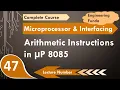 Arithmetic Instructions in Microprocessor 8085 Microprocessor 8085 Programming