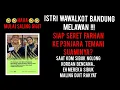 Lagu ISTRI WAWALKOT BDG MELAWAN! MW SERET FARHAN KE P3NJARA! TAK RELA SUAMINYA DIP3NJARA SNDIRI
