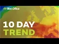 10 Day trend - Hot weather and thunderstorms on the way