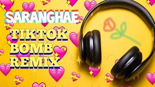 Download SARANGHAE | TIKTOK BOMB REMIX 2020 MP3