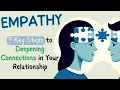 7 KEY Steps To Deepening Connections In Your Relationship