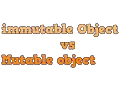 Program which explain about mutable and immutable object