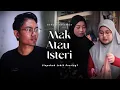 Download Lagu MAK ATAU ISTERI | SHORTFILM KISAH SUAMI TERIKAT 2 PILIHAN