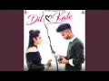 Download Lagu Dil Kale