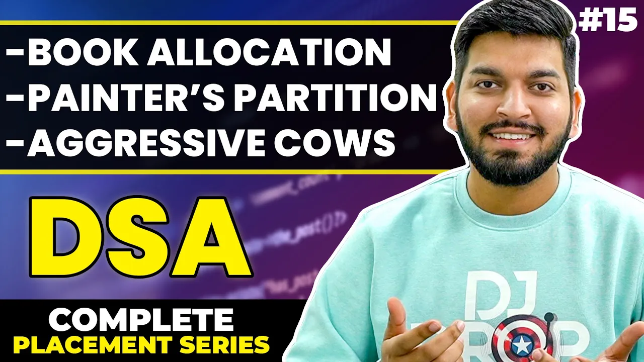 Lecture 15: Book Allocation Problem || Aggressive Cows Problem || Binary Search Advanced Problems - YouTube thumbnail