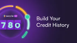How to Build Credit History with Sezzle Up