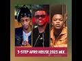 Download Lagu 3 Step Afro House 2023 New Music Mix /Oscar Mbo / Morda /Thakzin