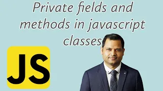 private fields and methods in JavaScript classes