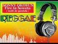 SONNY OKOSUN- Fire in Soweto