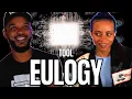 IS IT REAL Tool - Eulogy REACTION