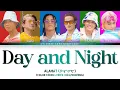 Download Lagu ALAMAT - 'Day and Night' (Color Coded Lyrics)