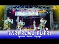 Lagu TARI REMO PUTRI LUDRUK BUDHI WIJAYA PIMP : BPK. DIDIK NGUSIK AN - JOMBANG - LIVE RANDEKAN SOKO