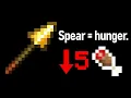 Lagu The Spear now eats your hunger bar. A LOT.