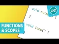 ARDUINO FUNCTIONS AND SCOPES - Arduino programming theory