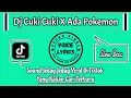 Download Lagu Dj Cuki Cuki Maimunah X Ada Pokemon || Sound Jedag Jedug Viral Di Tiktok Yang Kalian Cari Terbaru