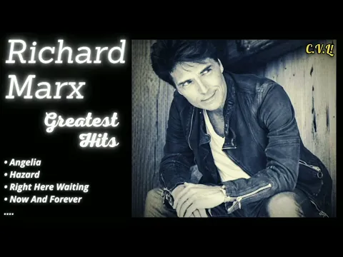 Download MP3 RICHARD MARX GREATEST HITS ✨ (Best Songs - It's not a full album) ♪