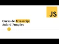 Curso de Javascript - Aula 4 Funcoes