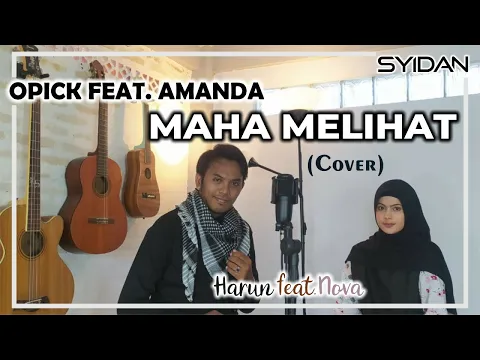 Download MP3 Opick Feat. Amanda - Maha Melihat (Cover) | Harun Feat. Nova