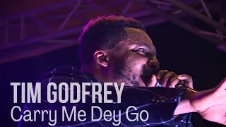 tim godfrey carry me dey go unusual praise 2018
