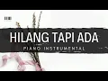 Download Lagu HILANG TAPI ADA (JUDIKA) | PIANO INSTRUMENTAL WITH LYRICS BY ANDREW POIL | PIANO COVER