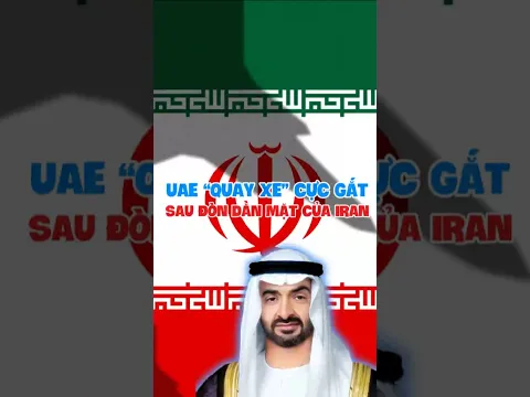 UAE tìm cách vạch lằn ranh BẠN - THÙ với Iran