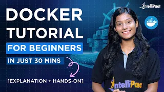 Docker Tutorial For Beginners Docker in One Shot Simple Explanation Hands-On Intellipaat