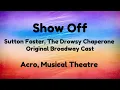 Show Off || Sutton Foster, The Drowsy Chaperone Original Broadway Cast || Acro, Musical Theatre Song