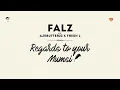 Falz - Regards To Your Mumsi (Official Audio) ft. Ajebutter22, Fresh L