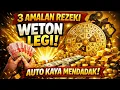 Lagu GILA❗3 AMALAN INI BISA MERUBAH NASIB REZEKI BAGI WETON LEGI ❗AUTO KAYA MENDADAK❗