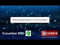 Session 12 Parameterize a Gherkin Scenario Gherkin Parameters Parameterization in Cucumber BDD