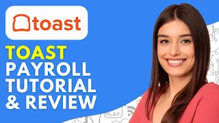 Toast Payroll Tutorial Review 2026 How to Use Toast Payroll
