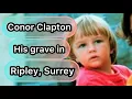 Conor Clapton His grave in Ripley Surrey tragic death