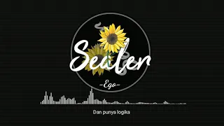 Download Sealer - Ego ( Official lirik ) MP3