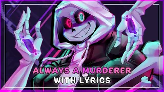 always a murderer with lyrics dusttale last genocide