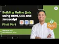 Building an Online Quiz Using HTML CSS JavaScript Final Part Web Development Tutorial