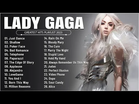 Download MP3 Lady Gaga - Greatest Hits Full Album - Best Songs Collection 2023