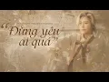 Lagu ‘ĐỪNG YÊU AI QUÁ’ (PIANO VERSION) - VICKY NHUNG x NGUYỄN VĂN CHUNG | OFFICIAL LYRICS VIDEO