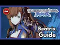 [ GBVSR ] Beatrix Overview and Combo Guide