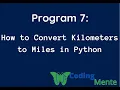 How to Convert Kilometers to Miles in Python Part 7